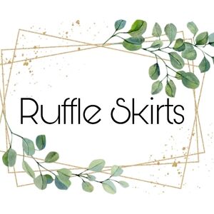 •Ruffle Skirts•